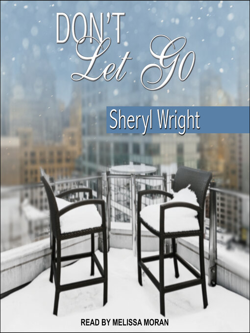 Title details for Don't Let Go by Sheryl Wright - Available